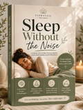 Sleep Without the Noise: A Step-by-Step System to Calm Anxiety, Stop Overthinking &amp; Sleep Peacefully